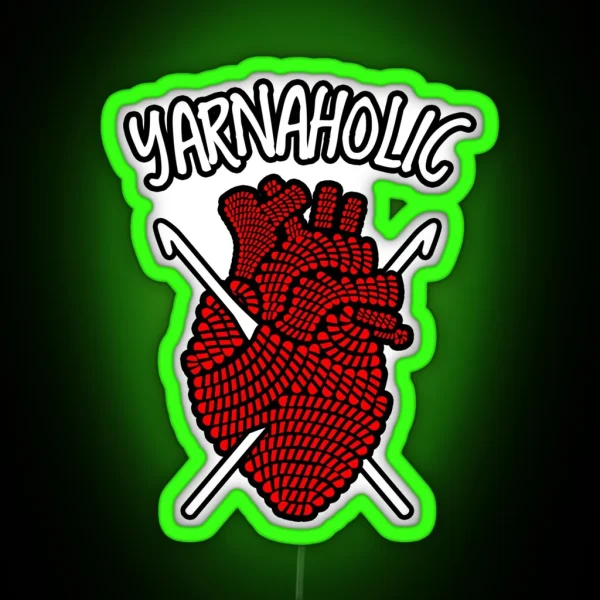Yarnaholic Crocheting Lover Crochet Yarn Anatomical RGB Neon Sign