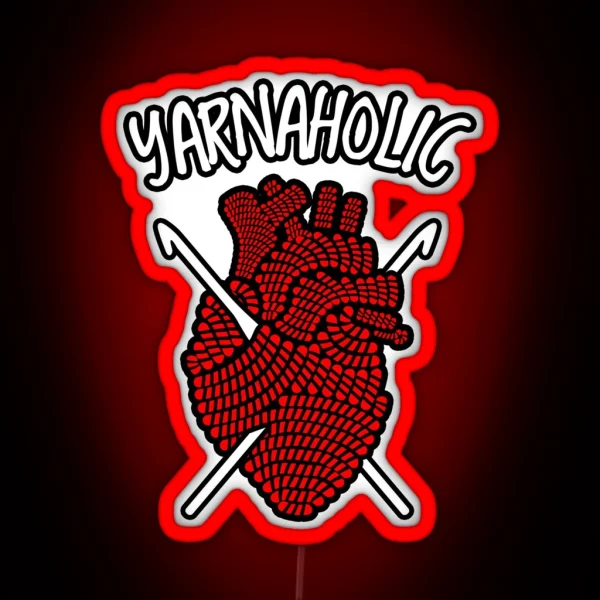 Yarnaholic Crocheting Lover Crochet Yarn Anatomical RGB Neon Sign