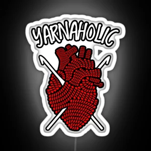 Yarnaholic Crocheting Lover Crochet Yarn Anatomical Heart RGB Neon Sign