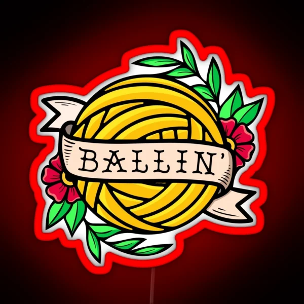 Yarnies Be Ballin RGB Neon Sign