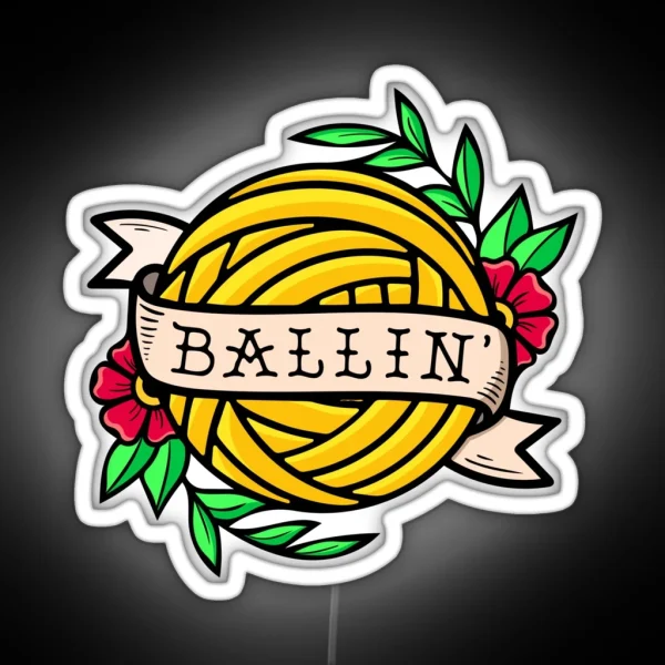 Yarnies Be Ballin RGB Neon Sign