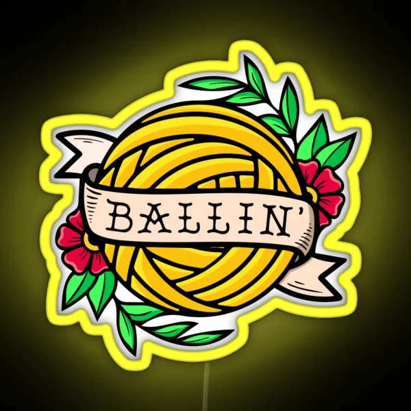 Yarnies Be Ballin RGB Neon Sign