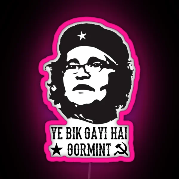 Ye Bik Gayi Hai Gormint Indian Pakistani Political Satire RGB Neon Sign