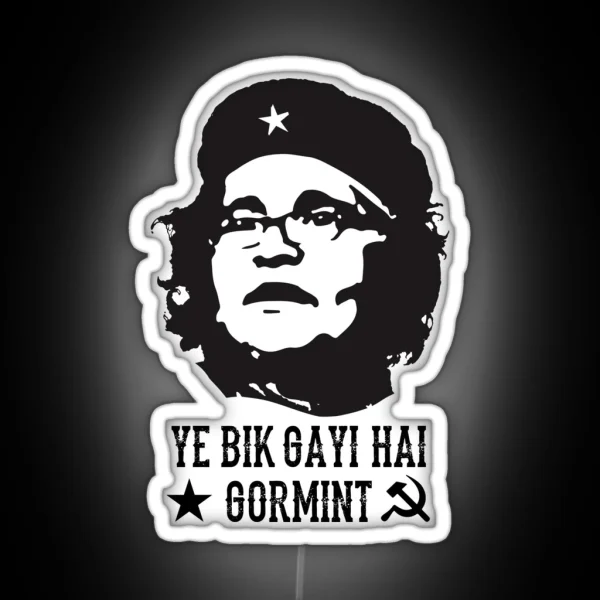 Ye Bik Gayi Hai Gormint Indian Pakistani Political Satire RGB Neon Sign