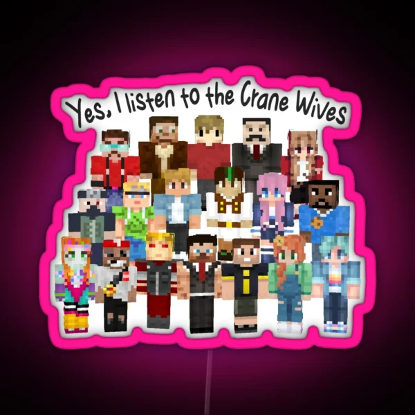 Yes I Listen To The Crane Wives RGB Neon Sign