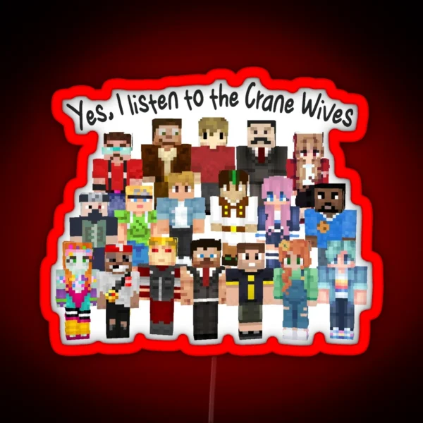 Yes I Listen To The Crane Wives RGB Neon Sign