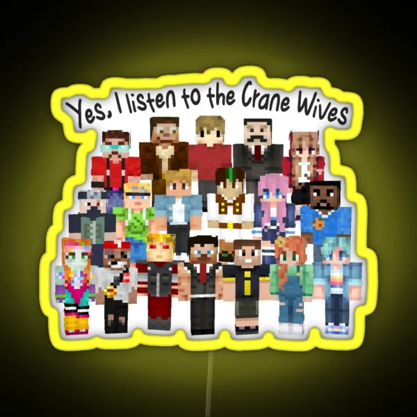 Yes I Listen To The Crane Wives RGB Neon Sign
