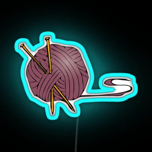 Yes I Really Do Need All This Yarn RGB Neon Sign