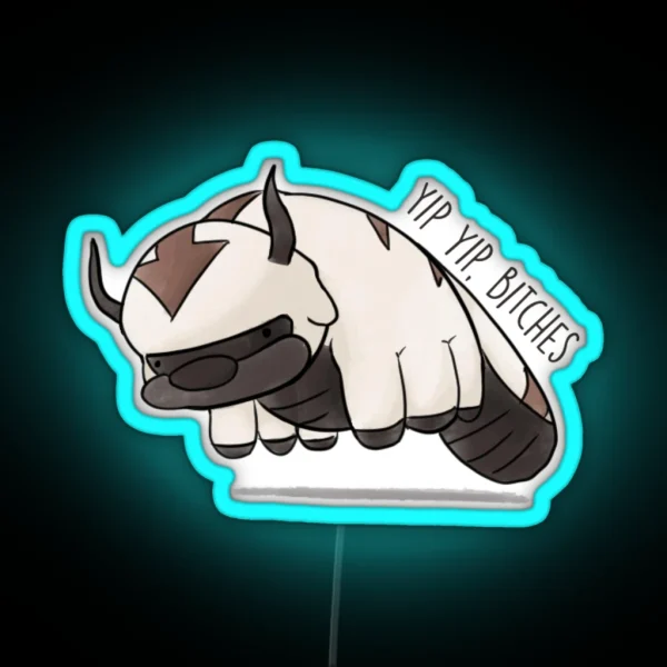 Yip Yip Bitches Appa RGB Neon Sign