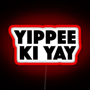 Yippee Ki Yay Popular Meme Speech RGB Neon Sign