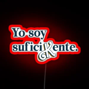 Yo Soy Suficikente RGB Neon Sign