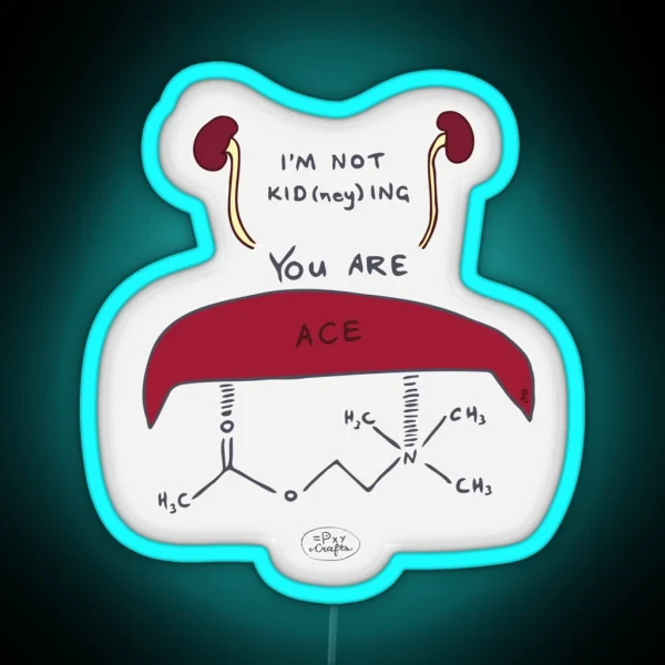 You Are ACE Punny Encouragements RGB Neon Sign