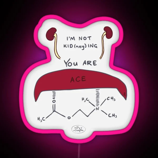 You Are ACE Punny Encouragements RGB Neon Sign