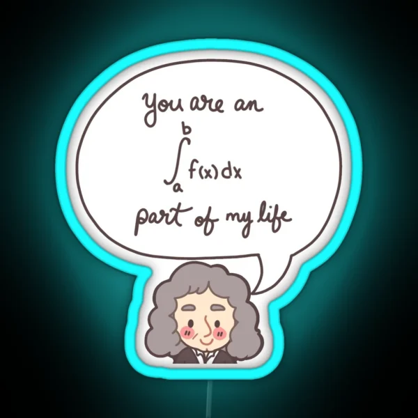 You Are An Integral Part Of My Life RGB Neon Sign
