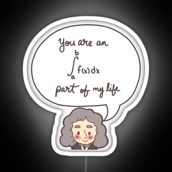You Are An Integral Part Of My Life RGB Neon Sign