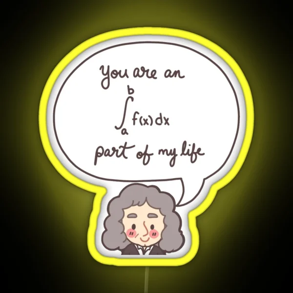 You Are An Integral Part Of My Life RGB Neon Sign