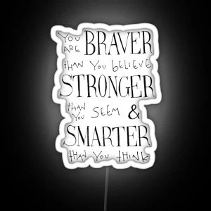 You Are Braver RGB Neon Sign