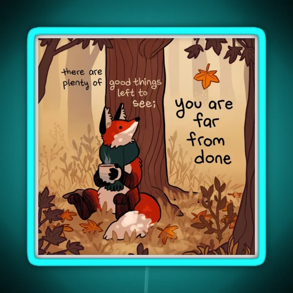 You Are Far From Done Autumn Forest Fox RGB Neon Sign