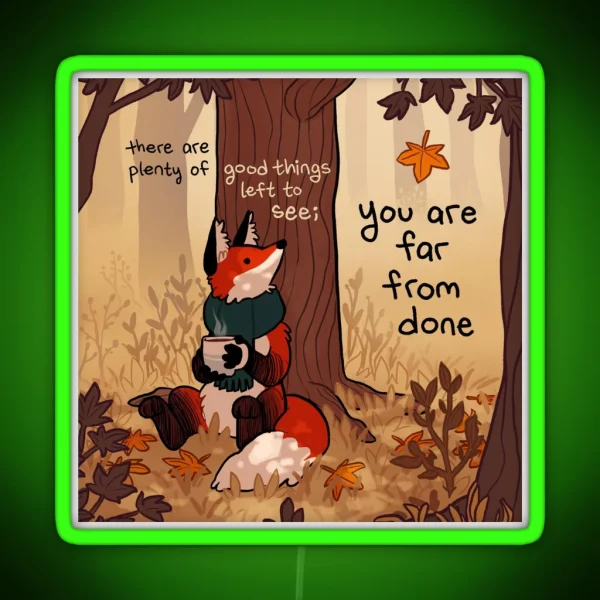 You Are Far From Done Autumn Forest Fox RGB Neon Sign