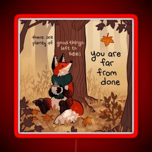 You Are Far From Done Autumn Forest Fox RGB Neon Sign
