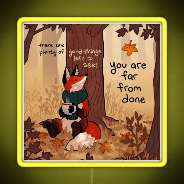 You Are Far From Done Autumn Forest Fox RGB Neon Sign