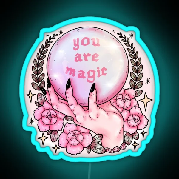 You Are Magic Pink RGB Neon Sign