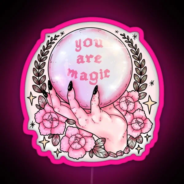 You Are Magic Pink RGB Neon Sign