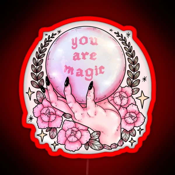 You Are Magic Pink RGB Neon Sign