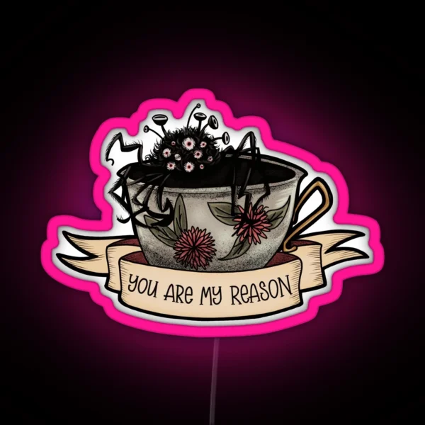 You Are My Reason RGB Neon Sign