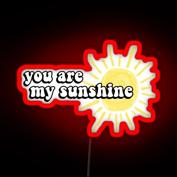 You Are My Sunshine RGB Neon Sign