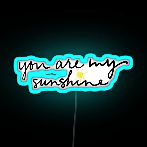 You Are My Sunshine RGB Neon Sign