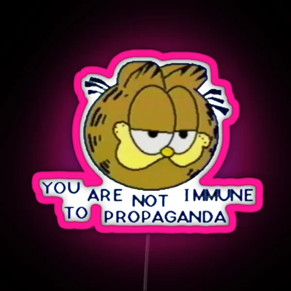 You Are Not Immune To Propaganda RGB Neon Sign