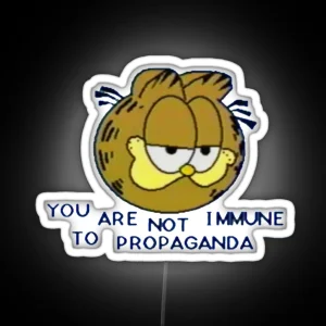 You Are Not Immune To Propaganda RGB Neon Sign