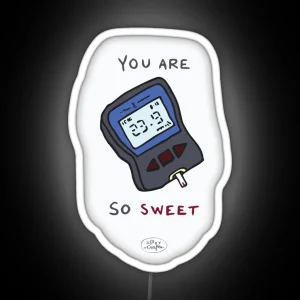 You Are So Sweet Punny Encouragements RGB Neon Sign