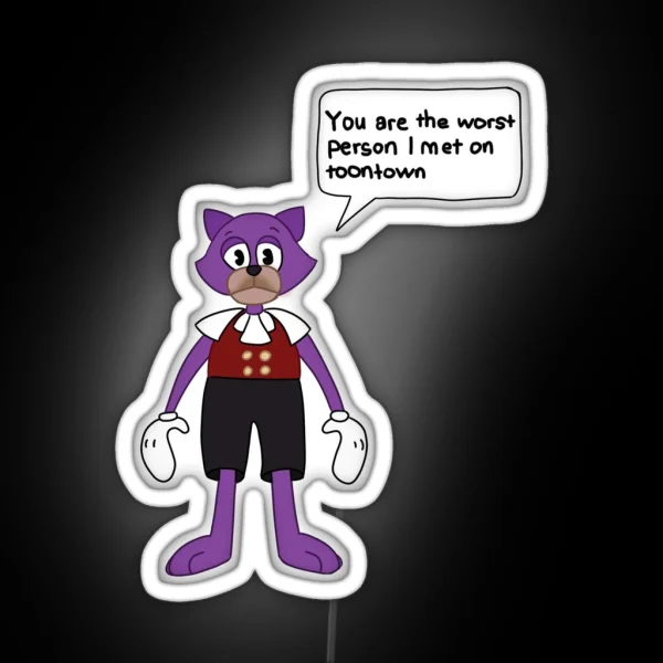 You Are The Worst Person I Met On Toontown RGB Neon Sign