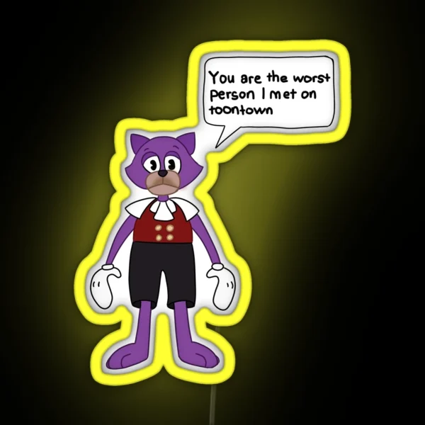 You Are The Worst Person I Met On Toontown RGB Neon Sign