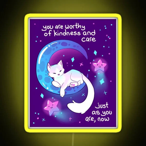 You Are Worthy Of Kindness And Care Space Kitty RGB Neon Sign