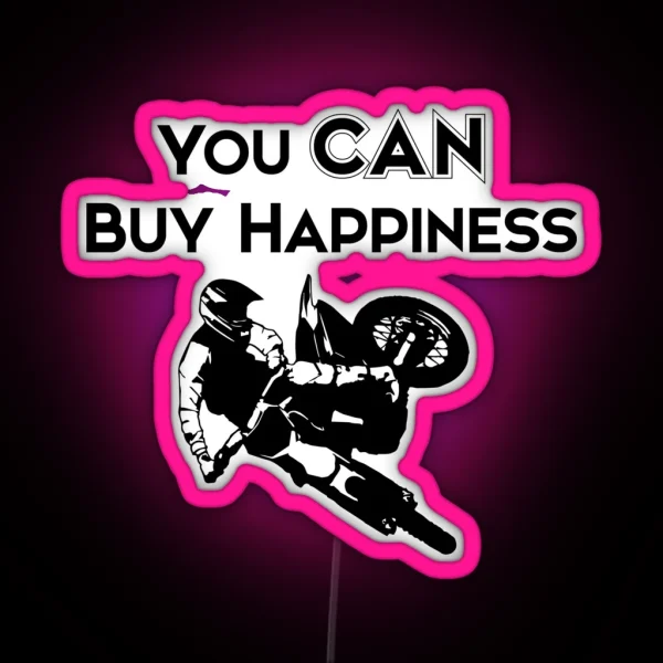 You CAN Buy Happiness Motorcycle RGB Neon Sign
