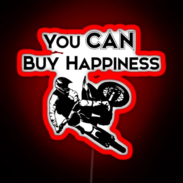 You CAN Buy Happiness Motorcycle RGB Neon Sign