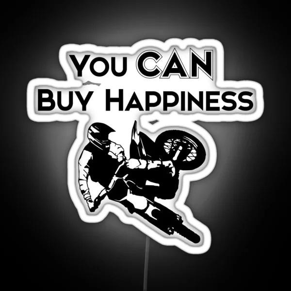 You CAN Buy Happiness Motorcycle RGB Neon Sign