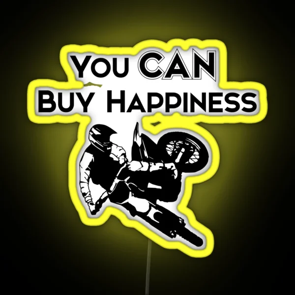 You CAN Buy Happiness Motorcycle RGB Neon Sign