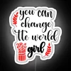 Young girl holding neon sign with inspiring message