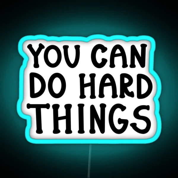 You Can Do Hard Things Ksnav Led RGB Neon Sign