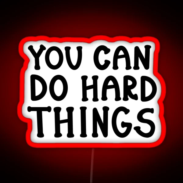 You Can Do Hard Things Ksnav Led RGB Neon Sign