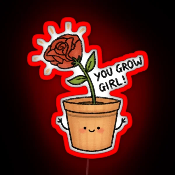 You Grow Girl RGB Neon Sign