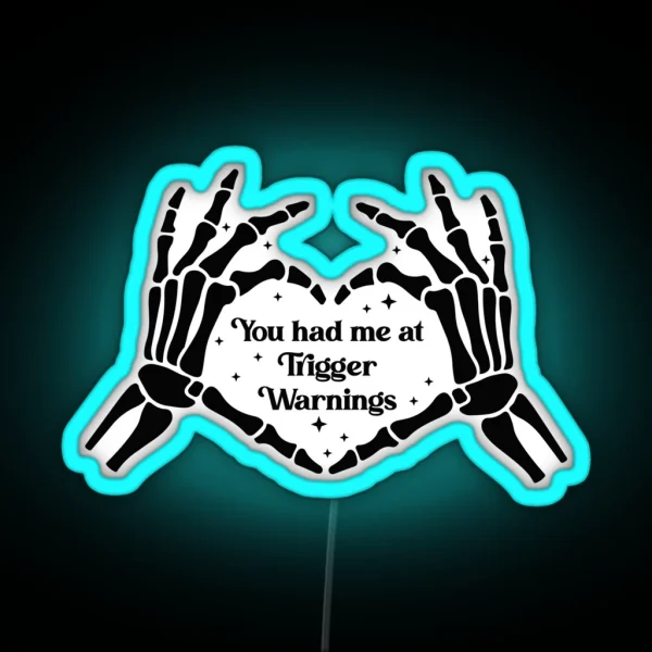 You Had Me At Trigger Warnings Bookish Warning Black And White Kindle RGB Neon Sign