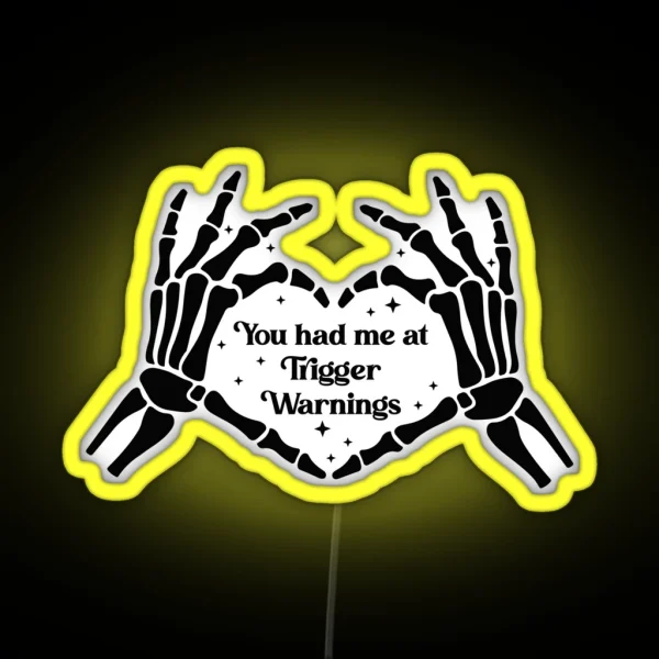 You Had Me At Trigger Warnings Bookish Warning Black And White Kindle RGB Neon Sign