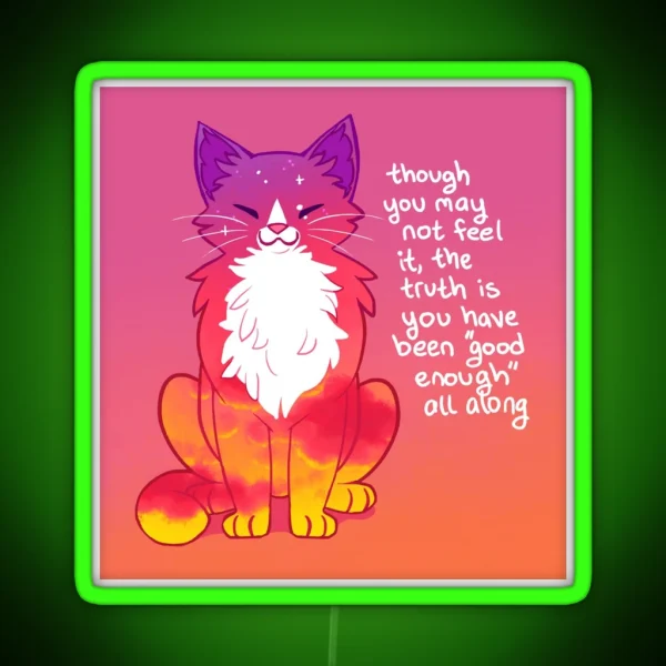 You Have Been Good Enough All Along Sunset Cat RGB Neon Sign