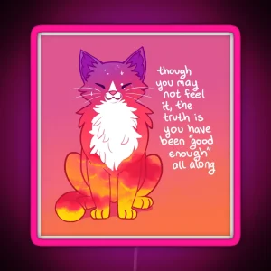 You Have Been Good Enough All Along Sunset Cat RGB Neon Sign