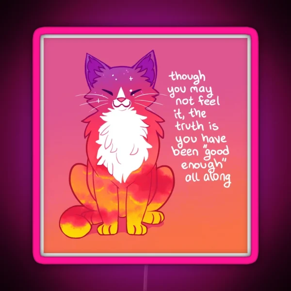 You Have Been Good Enough All Along Sunset Cat RGB Neon Sign